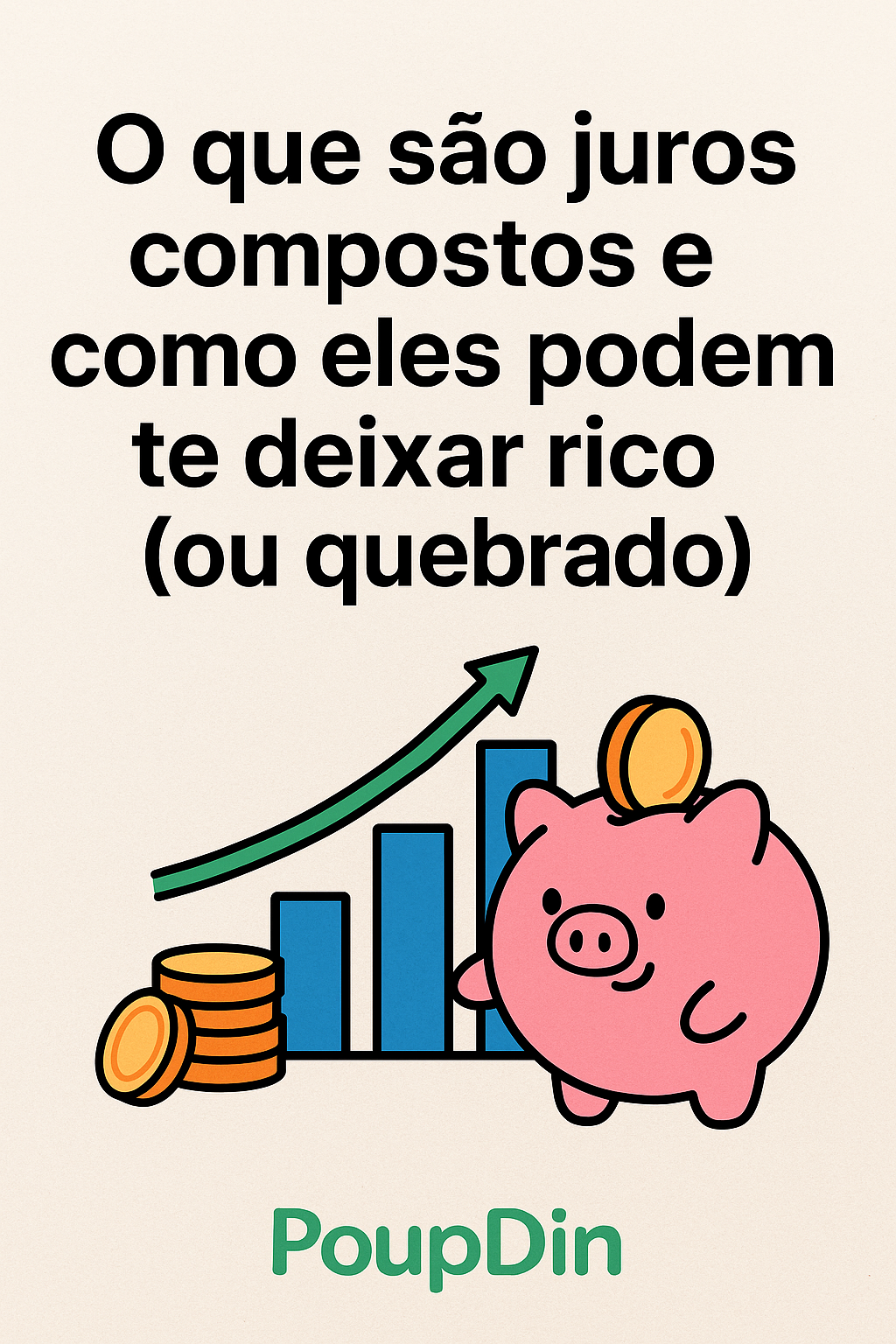 Descubra o que são juros compostos, como eles funcionam e por que podem te deixar rico ou quebrado. Aprenda a usar essa ferramenta poderosa a seu favor com dicas práticas do Poupdin!